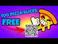Follow these steps and get 100 Pizza Slices FOR FREE!