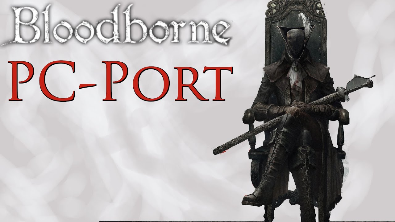 bloodborne pc port
