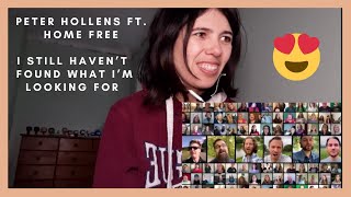 REACTION: Peter Hollens ft. Home Free - I Still Haven’t Found What I’m Looking For