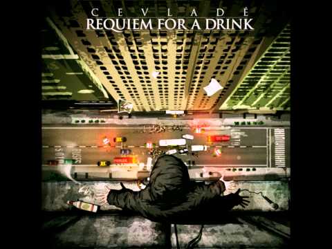 Requiem For A Drink "La Apologia De Lucifer" - Cevlade Ft Grafy & Dj Matz