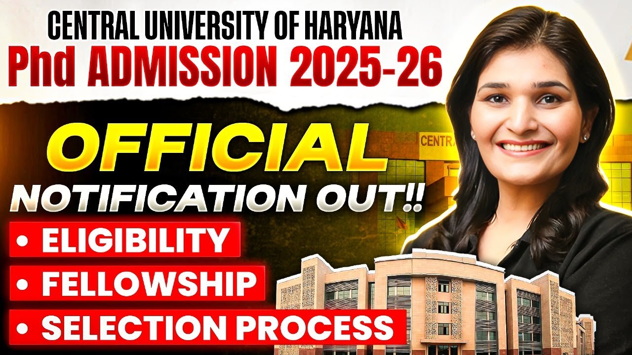 Central University of Haryana PhD Admission 2025-26 | Eligibility, Fellowship & Selection Process!