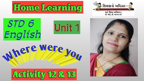 STD 6 SEM 1 unit 1 activity 12 & 13