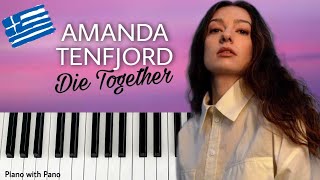 Video thumbnail of "Amanda Tenfjord - Die Together - Greece 🇬🇷 - Piano Version / cover - Eurovision 2022"