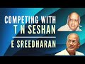 Metro Man Dr. E Sreedharan remembers his old classmate friend T N Seshan