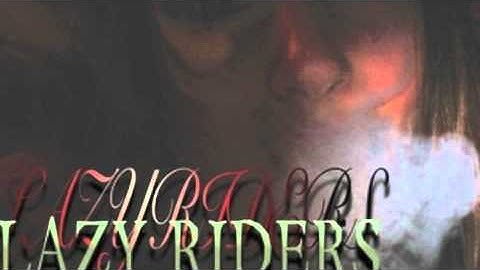 LAZY RIDER.Feat:Thelhonious Hurricane: J