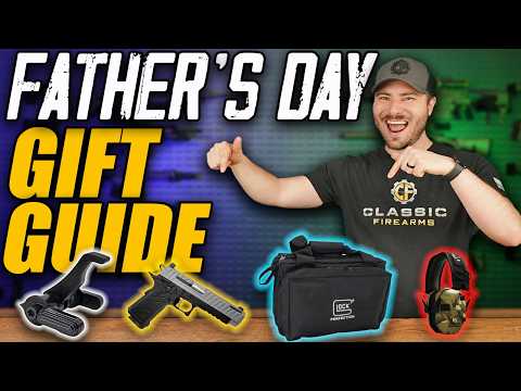 Father's Day Gun Gifts That He’ll Actually Use