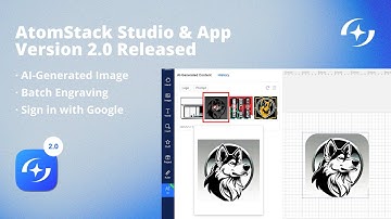 AtomStack Studio & App — Version 2.0 Released