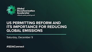 GDA Connect - US Permitting reform and its importance for reducing global emissions