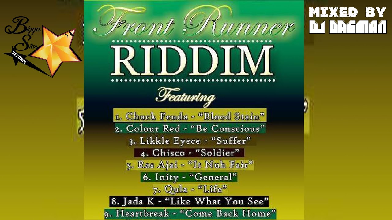 Front Runner Riddim Mix (Jan. 2015, Bigga Star Records) @DJDreman