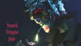 Yourii,Trippie-"Freestyle Gang Shit" Ft JeJe