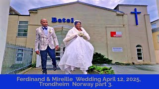 Ferdinand & Mireille Wedding April 12 .2025 Trondheim Norway.