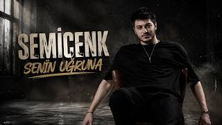 Semicenk - Senin Uğruna / 2026