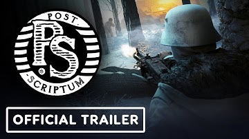 Post Scriptum - Official Gameplay Trailer