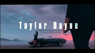 Taylor Dayne - Tell It To My Heart (DJ Hlásznyik x D!rty Bass RMX) [2021]
