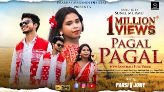 PAGAL PAGAL || NEW SANTHALI FULL VIDEO SONG 2026 || JONY HEMBROM & PARSI MANDI || RAJU SINGH KODA