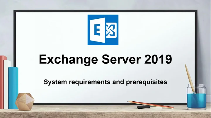 System requirements and prerequisites for Exchange 2019 installation |Exchange Server 2019-Session 5
