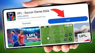 COMO JUGAR LA BETA OFICIAL DEL NUEVO UFL MOBILE 2026 EN PLAYSTORE! JUEGO DE FUTBOL REALISTA