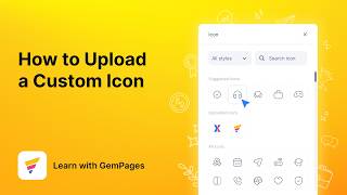 How to Upload a Custom Icon | v7 New Editor | GemPages
