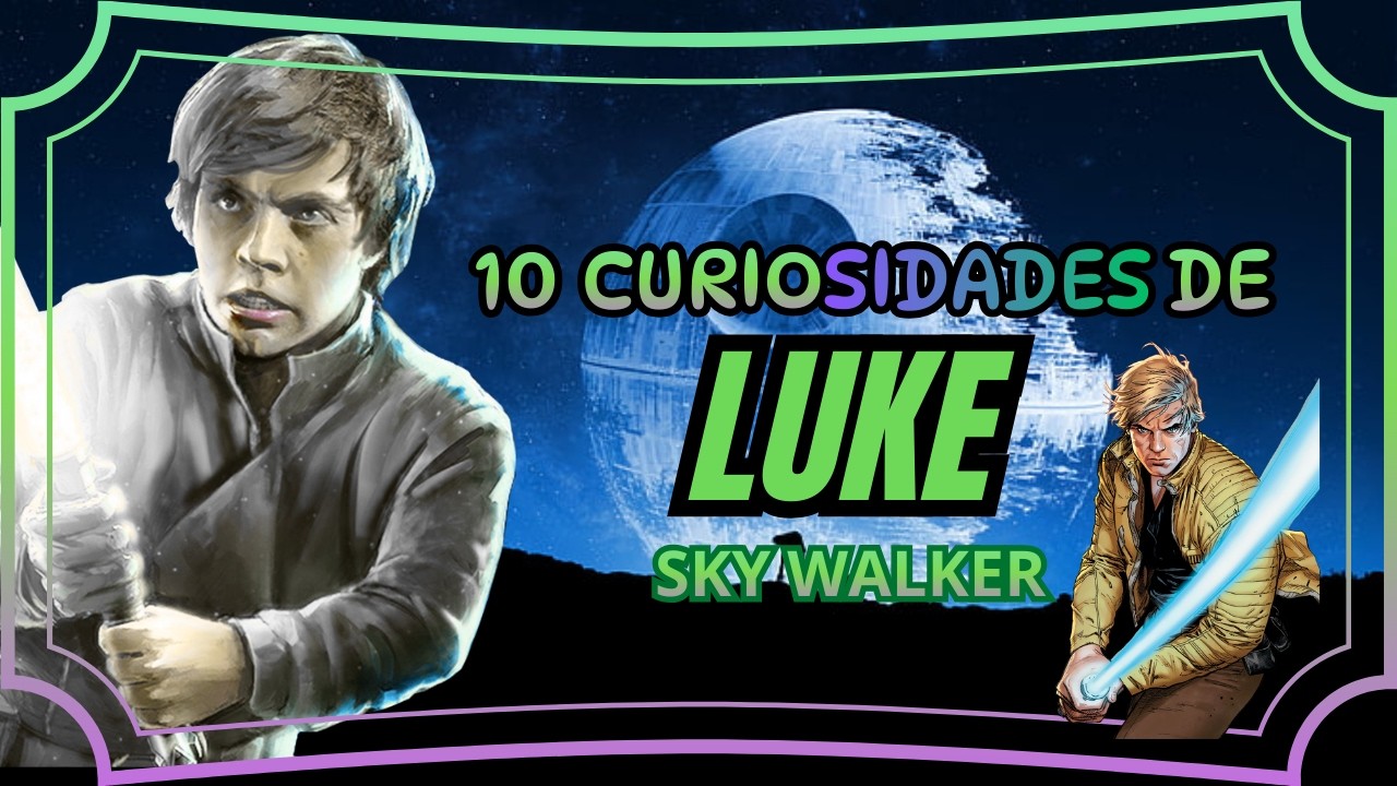 🪖🥋10 CURIOSIDADES DE LUKE SKYWALKER/EL MAESTRO 🤺🛰️