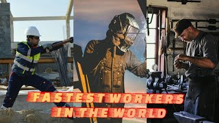 FASTEST WORKERS IN THE WORLD |fastest workers