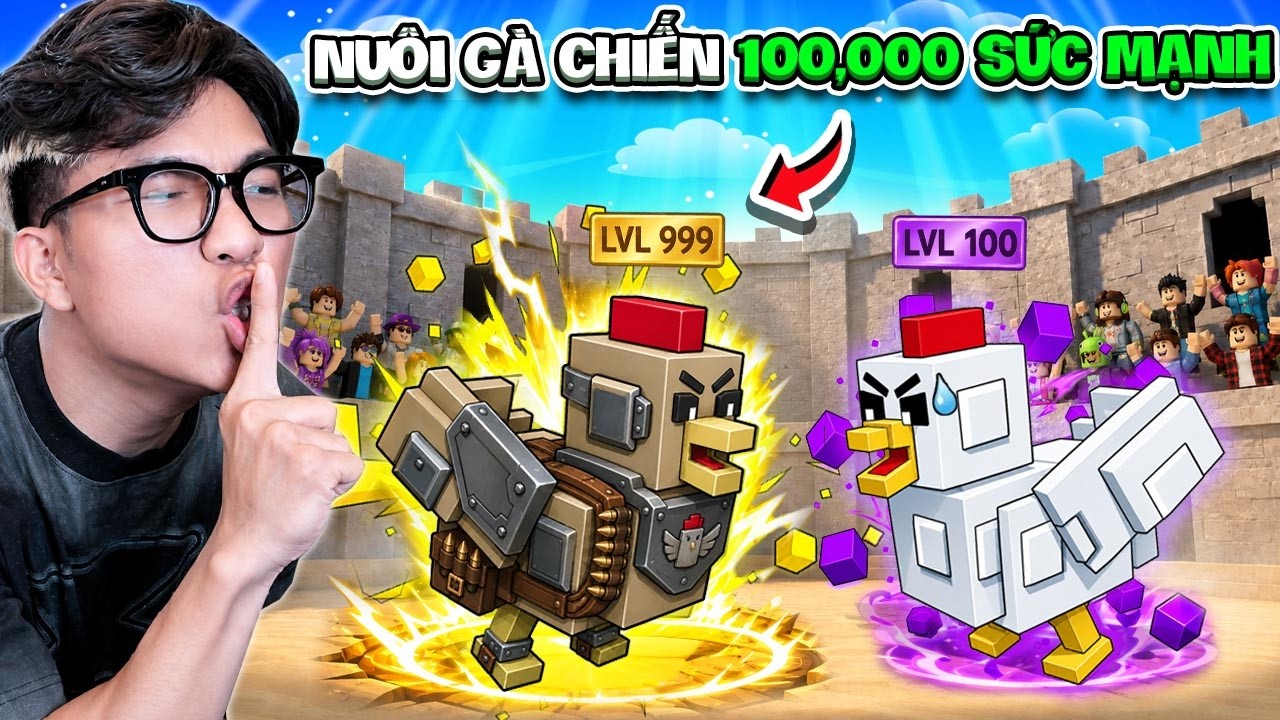 BI HUỲNH HUẤN LUYỆN GÀ CHIẾN LEVEL 1 ĐẾN MAX 100,000 SỨC MẠNH TRONG ROBLOX