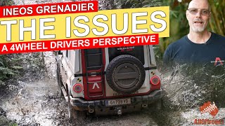 Ineos Grenadier - THE ISSUES | SEPARATING THE FACTS FROM THE HYPE | A 4WD PERSPECTIVE