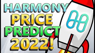 Harmony Price Prediction for 2022! - This is how high Harmony ONE Will Go! + Harmony News & Updates