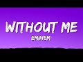 Eminem - Without Me (Lyrics)