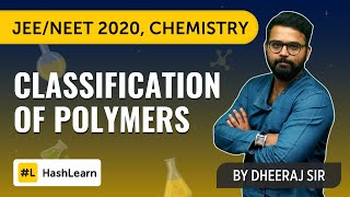 Classification of Polymers | Polymers | Chemistry | JEE & NEET 2020 screenshot 1