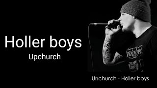 Upchurch - Holler boys (Lyrics)
