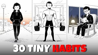 30 Tiny Habits That Completely Transformed My Life