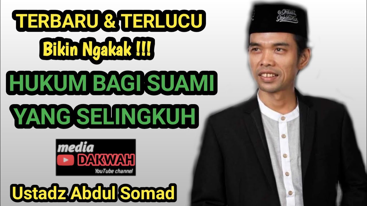 hukum Bagi Suami yang selingkuh | Ustadz Abdul Somad ~ media dakwah
