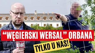 Oto Imponujący Pałac Orbana Byliśmy Na Miejscu. Ochroniarze Chcieli Nas Przegonić Fakt