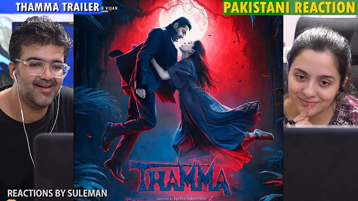 Pakistani Couple Reacts To Thamma Trailer | Ayushmann K | Rashmika M | Paresh R | Nawazuddin S thumbnail