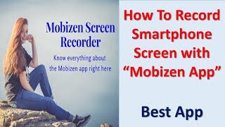 How To Record Mobile Screen For Free with Mobizen 2018 #freephonerecording | Hindi screenshot 1