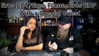 Eros EDT, Eros Flame, Eros EDP With a Special Guest