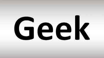 How to Pronounce Geek
