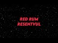 Resentvul - Red Rum (Lyric Video) Mp3 Song