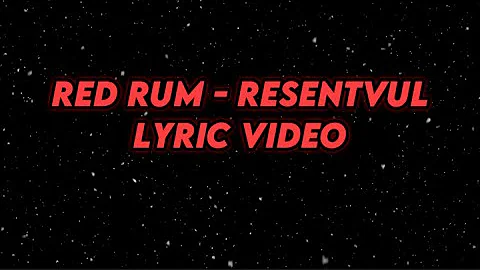 Resentvul - Red Rum (Lyric Video)