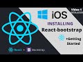 ⚛️React-Bootstrap Installation on Windows MacOS | Getting Started