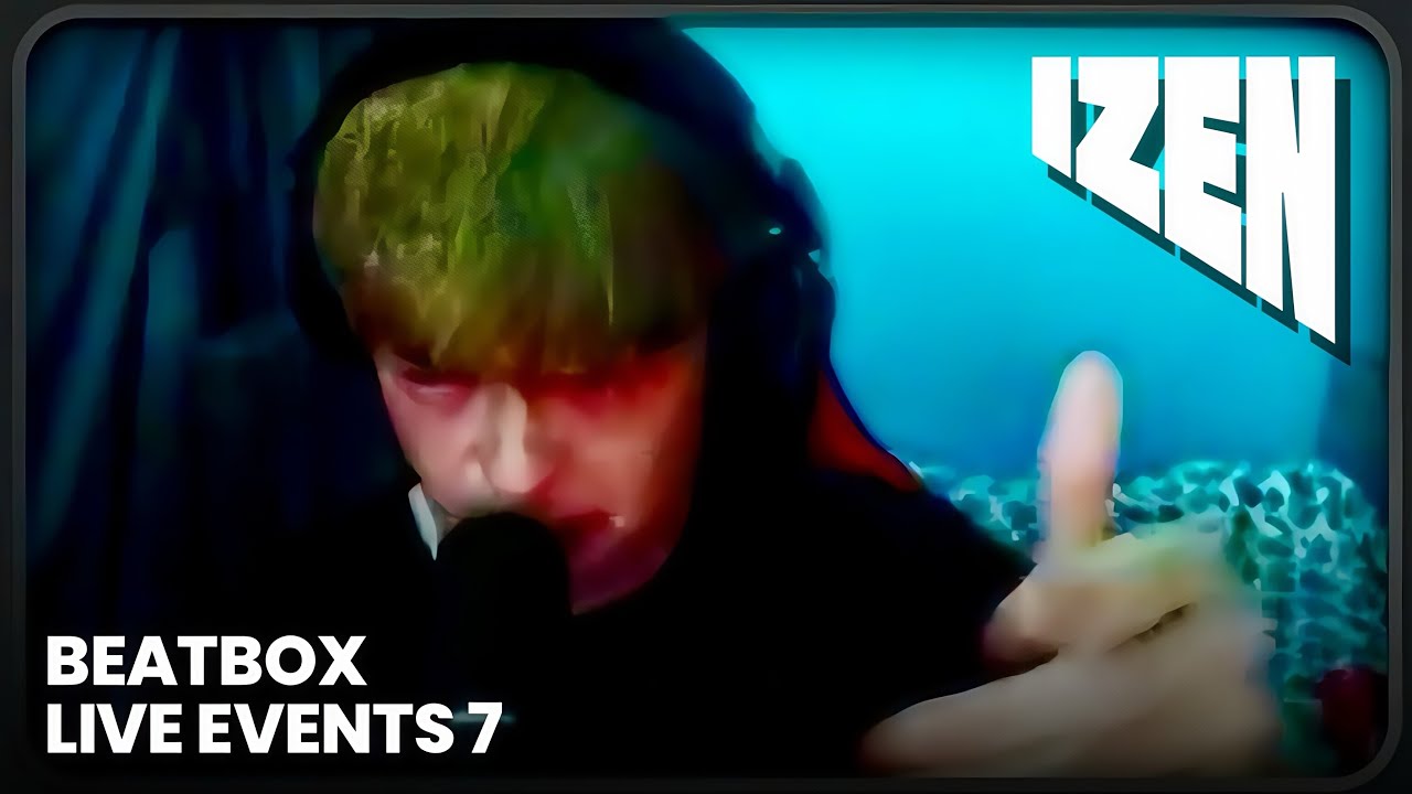 IZEN🏴󠁧󠁢󠁷󠁬󠁳󠁿 I WINNER COMPILATION🏆 I BEATBOX LIVE EVENTS 7 