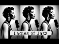 Ladies of jazz 60 songs smooth jazz female vocal jazz