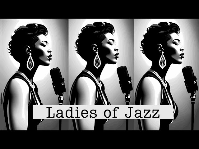 Ladies of Jazz [60 songs, Smooth Jazz, Female vocal Jazz] class=