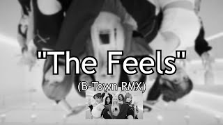 TWICE - "The Feels" (B-Town RMX)