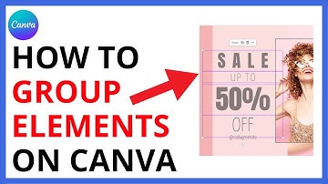 How to Group Elements in Canva video