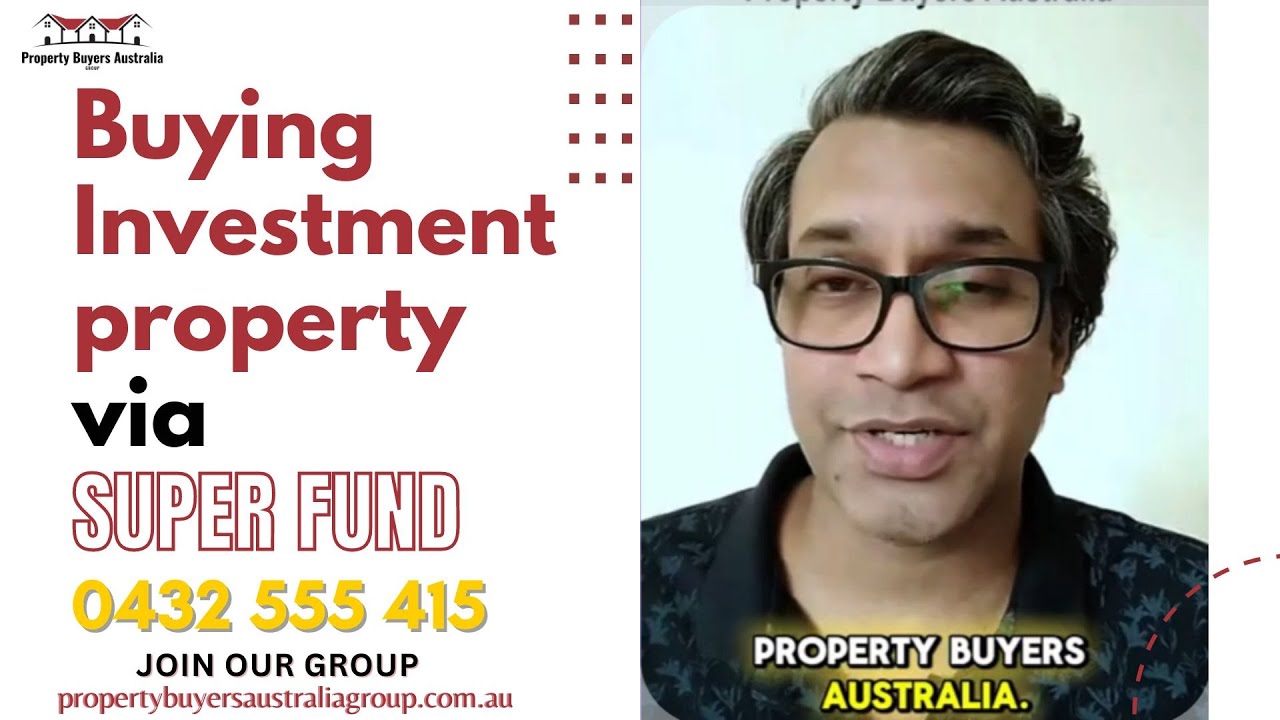 Unlock Wealth Buying Investment Property via Super Fund in Australia | Property Buyers Australia
