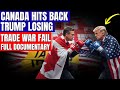 Canada’s Economic Counterattack Is Crushing Trump’s Trade War
