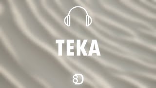 DJ Snake, Peso Pluma - Teka ( 8D EXPERIENCE 🎧 )