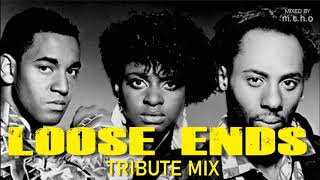 LOOSE ENDS TRIBUTE MIX (OLD SCHOOL 80s - 90s)