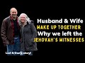 Husband and Wife Leave the Jehovah's Witnesses